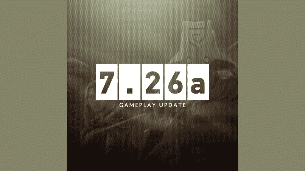 Dota 2 - Patch 7.26a