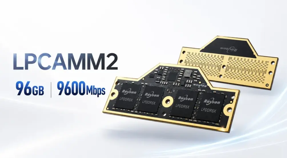 Rayson lança módulo de memória LPCAMM2 LPDDR5X 1 Rayson lança módulo de memória LPCAMM2 LPDDR5X